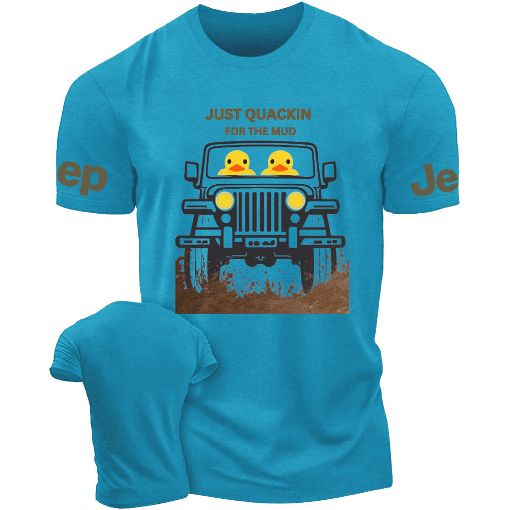 Off Road 4WD Just Quackin for the Mud T-Shirt