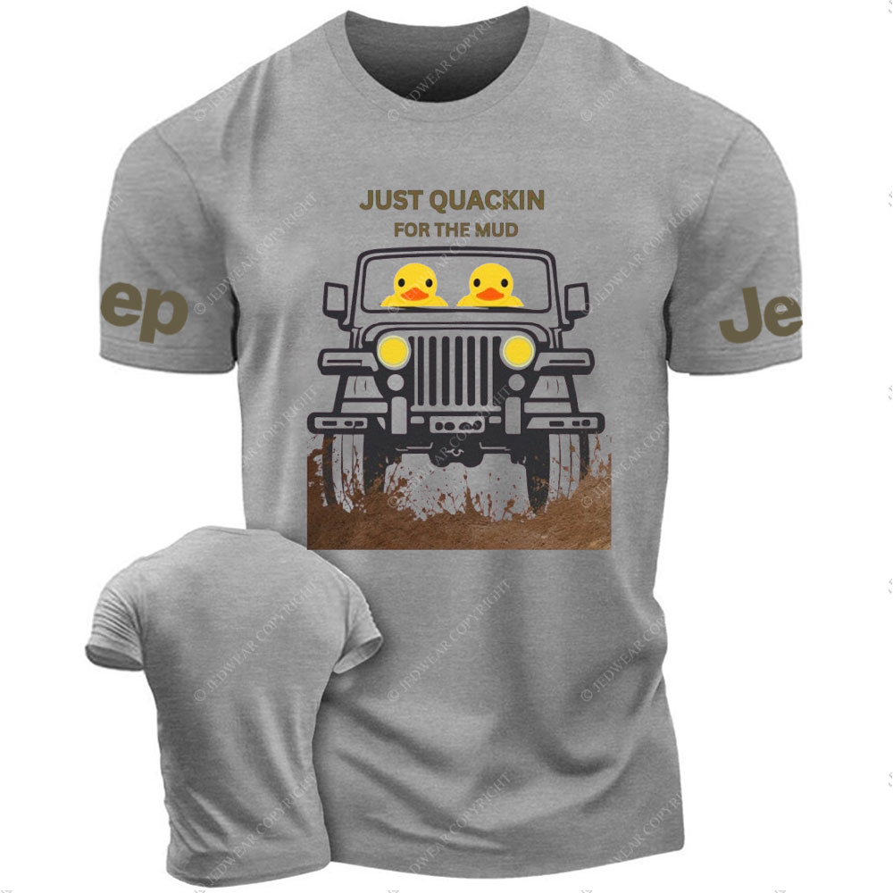Off Road 4WD Just Quackin for the Mud T-Shirt