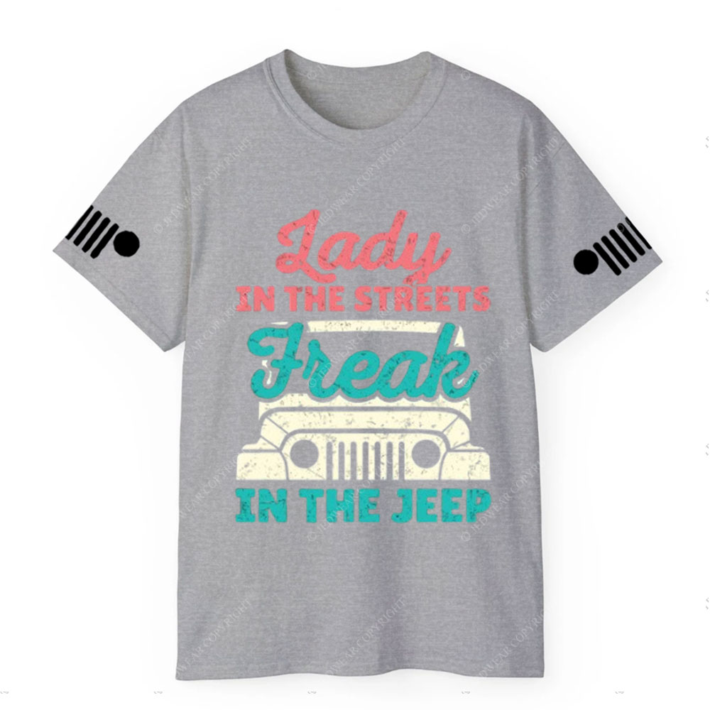 Lady in the Streets Freak in the Jp T-Shirt