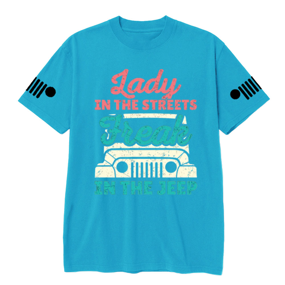 Lady in the Streets Freak in the Jp T-Shirt
