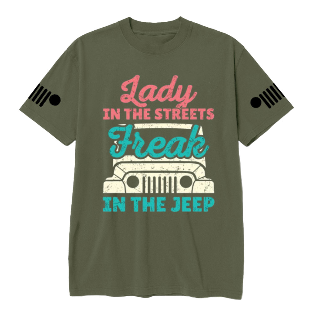 Lady in the Streets Freak in the Jp T-Shirt