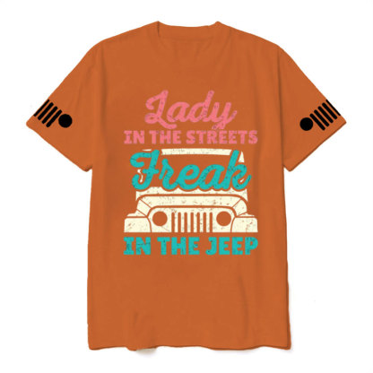 Lady in the Streets Freak in the Jp T-Shirt