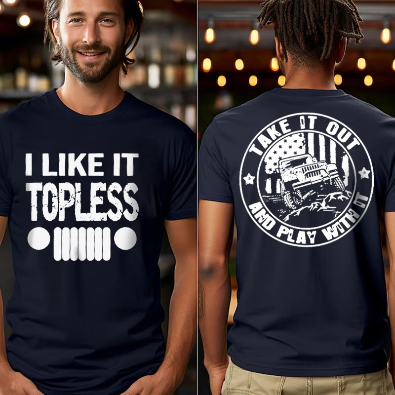 Take It Out and Play With It, I Like Topless JP - Vintage  Men Tshirt