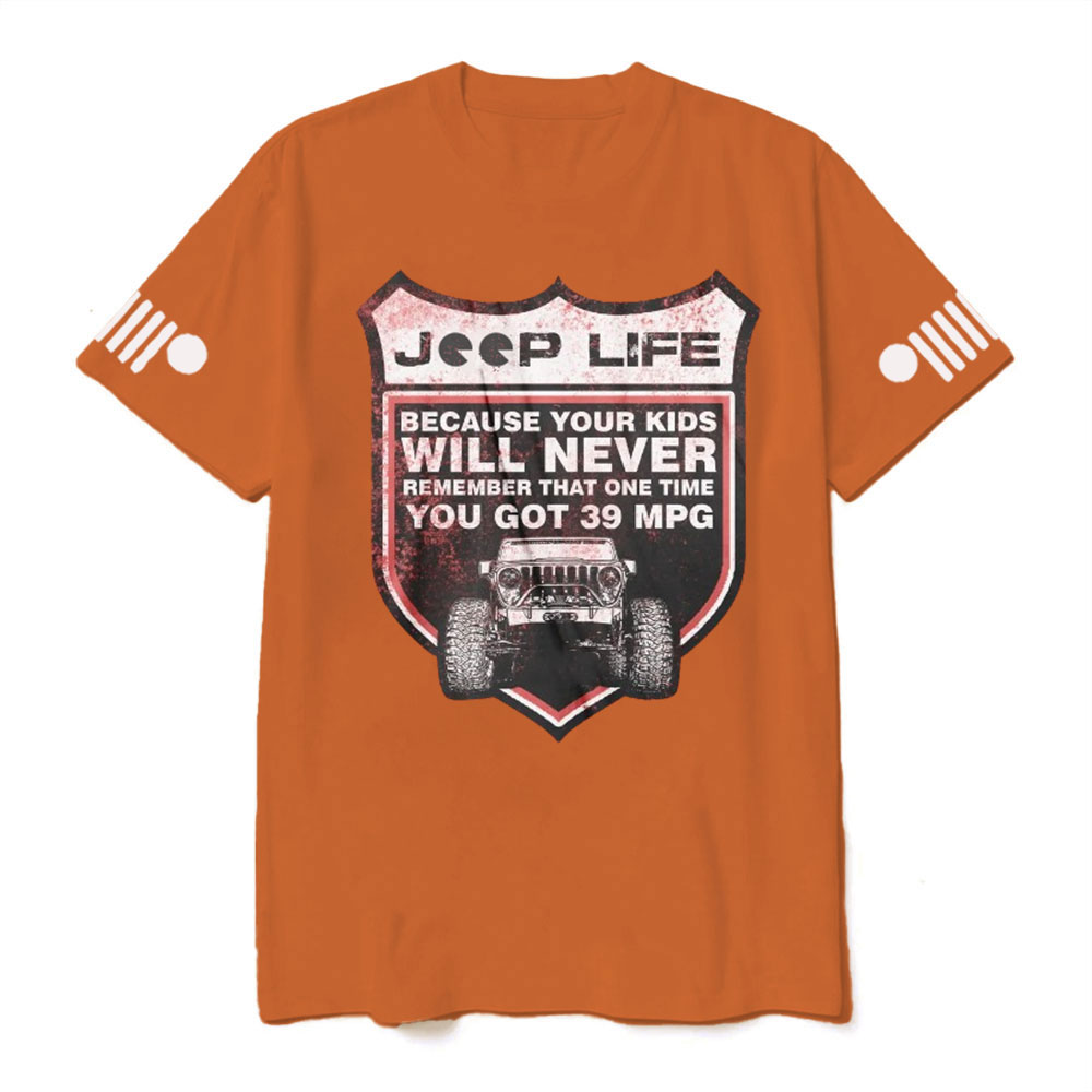 Jp Life Remember That One Time You Got 39 MPG T-Shirt