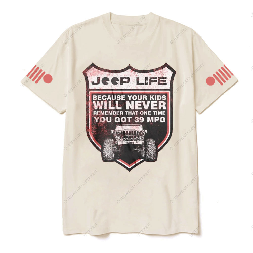 Jp Life Remember That One Time You Got 39 MPG T-Shirt