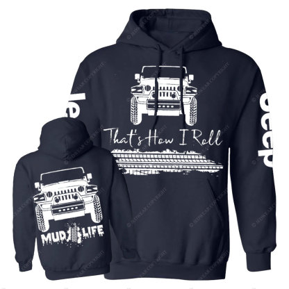 Mud Life That How I roll Men Casual Hoodie