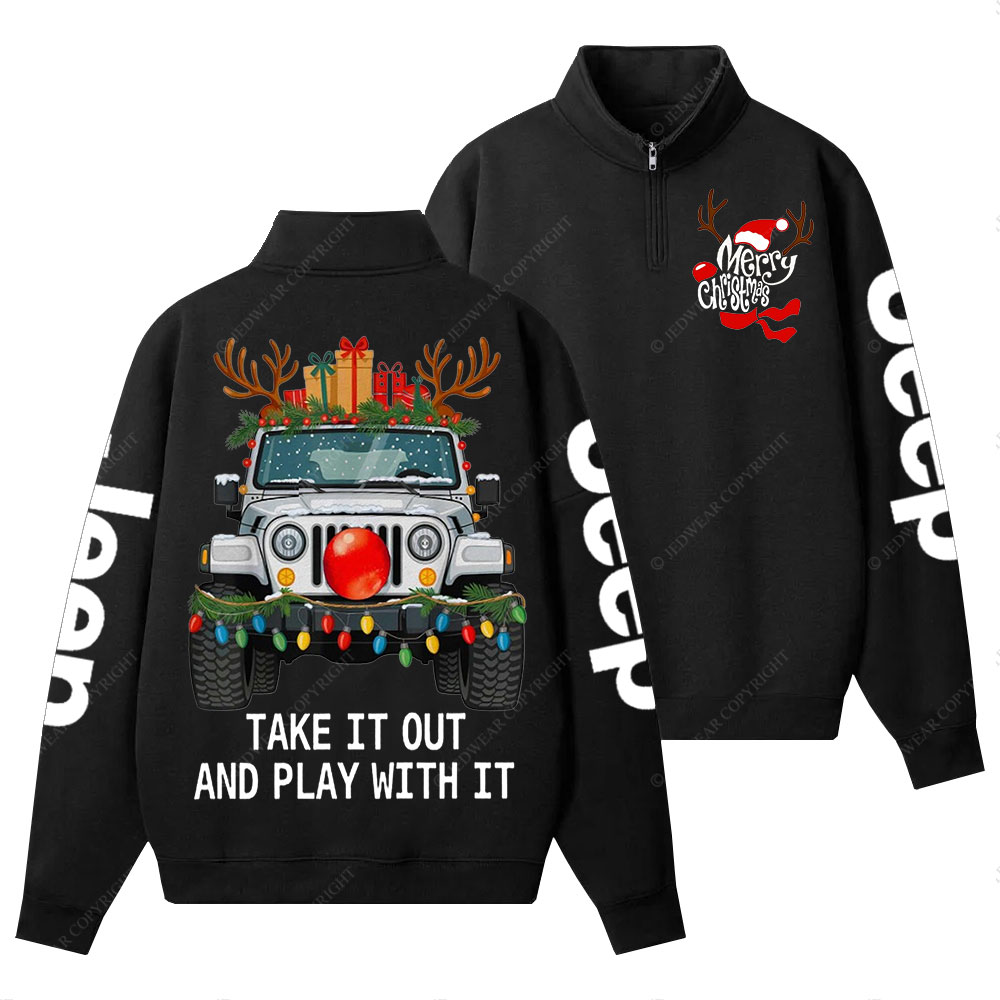 Merry Christmas Take it Out and Play with It Jp Lover Half-Zip Jacket Sweatshirt
