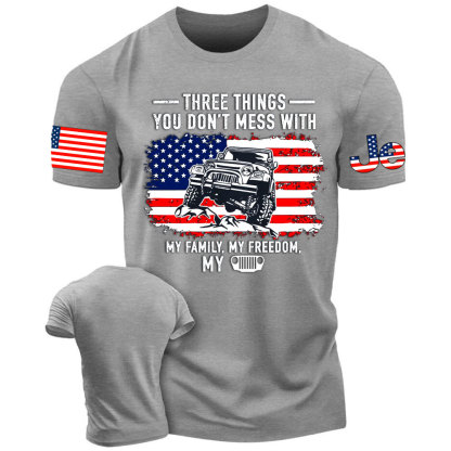 Three Things You Don't Mess With, My Family, My Freedom, My Jp Men's Tshirt