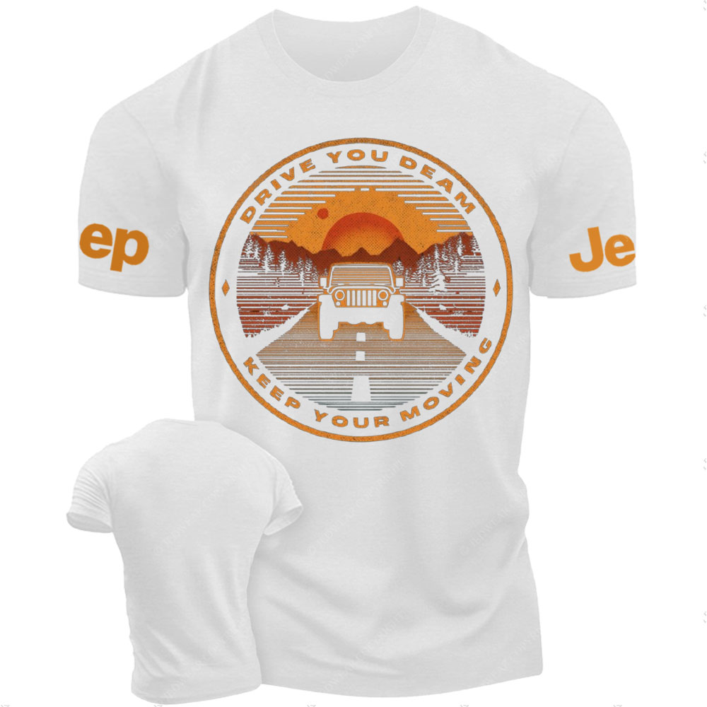 Drive You Dream Keep You Moving Jp T-Shirt