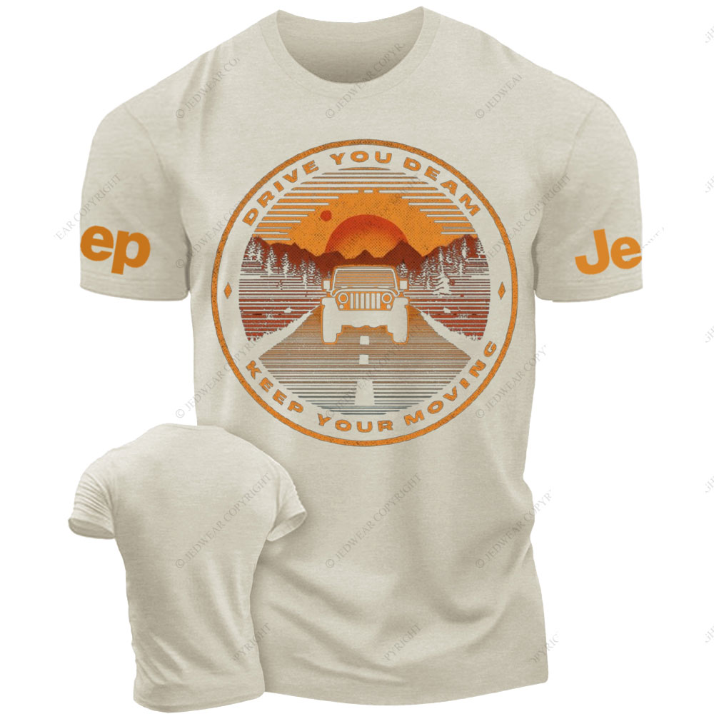Drive You Dream Keep You Moving Jp T-Shirt