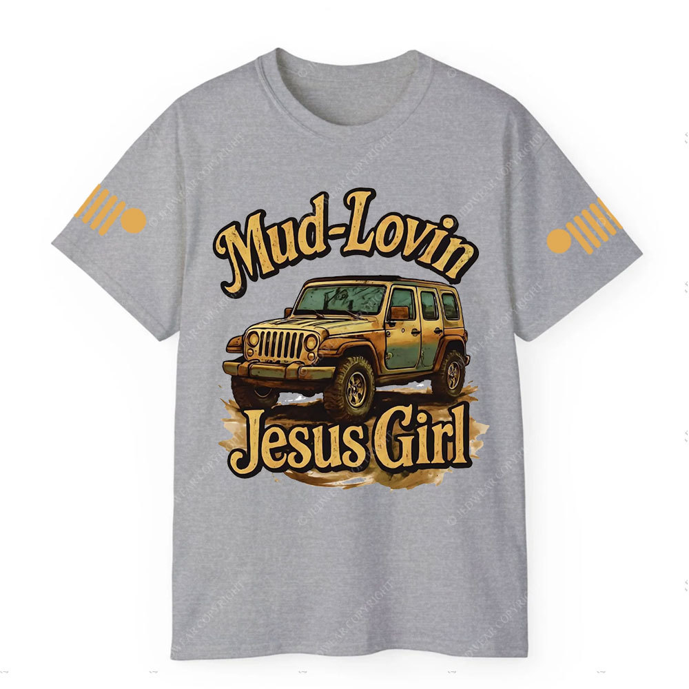 Mud Lovin Jesus Girl Jpin T-Shirt