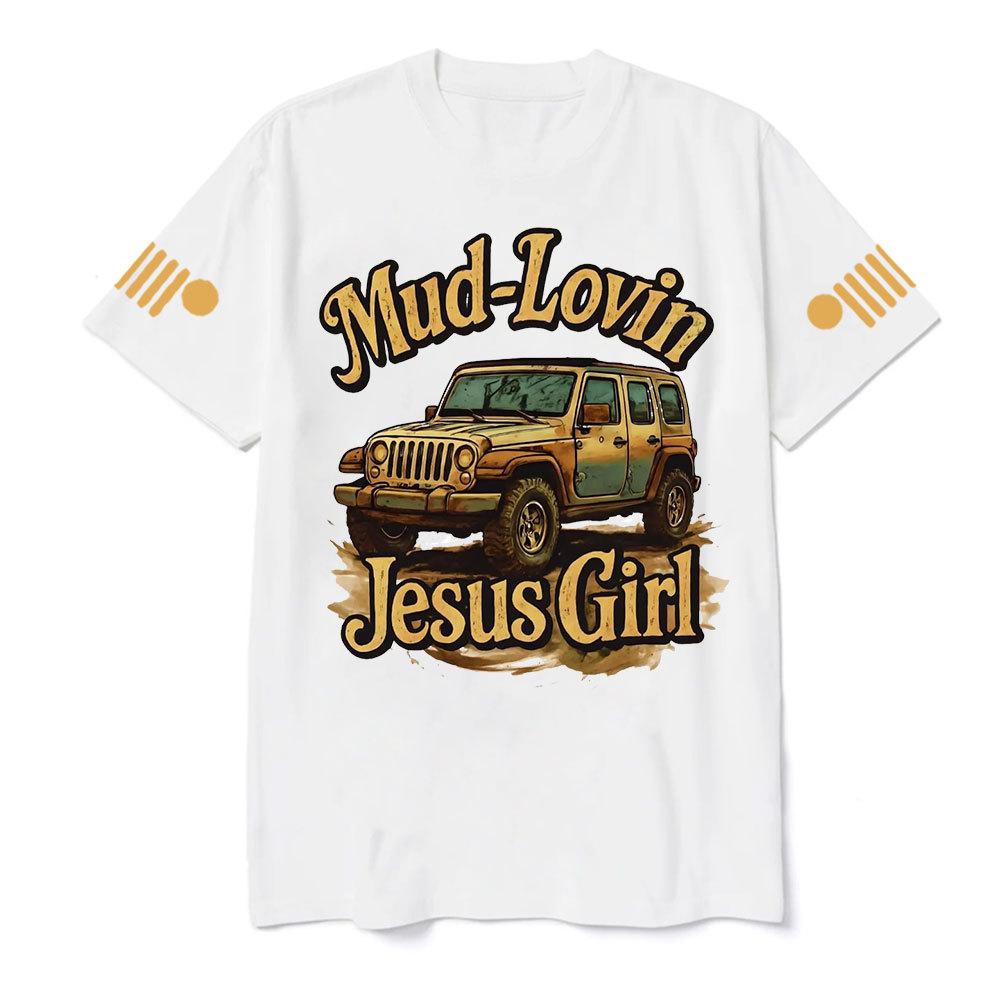 Mud Lovin Jesus Girl Jpin T-Shirt