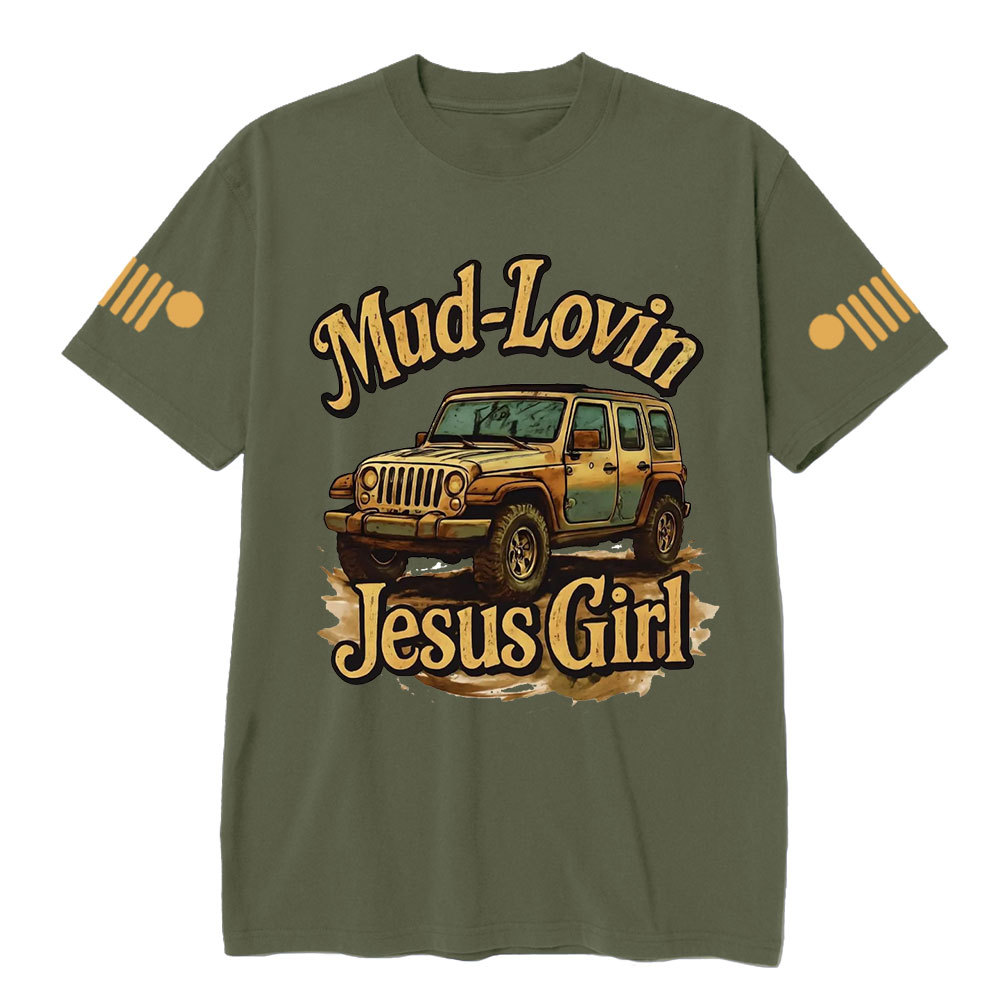 Mud Lovin Jesus Girl Jpin T-Shirt