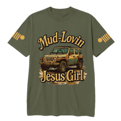 Mud Lovin Jesus Girl Jpin T-Shirt