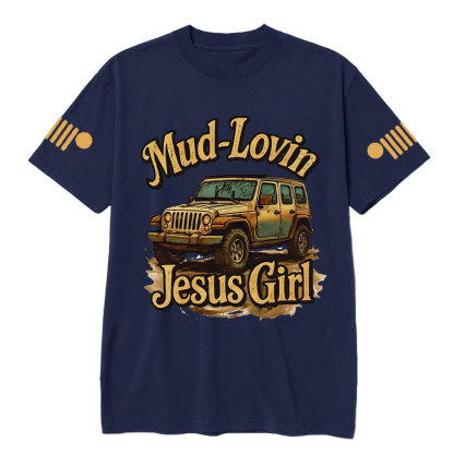 Mud Lovin Jesus Girl Jpin T-Shirt