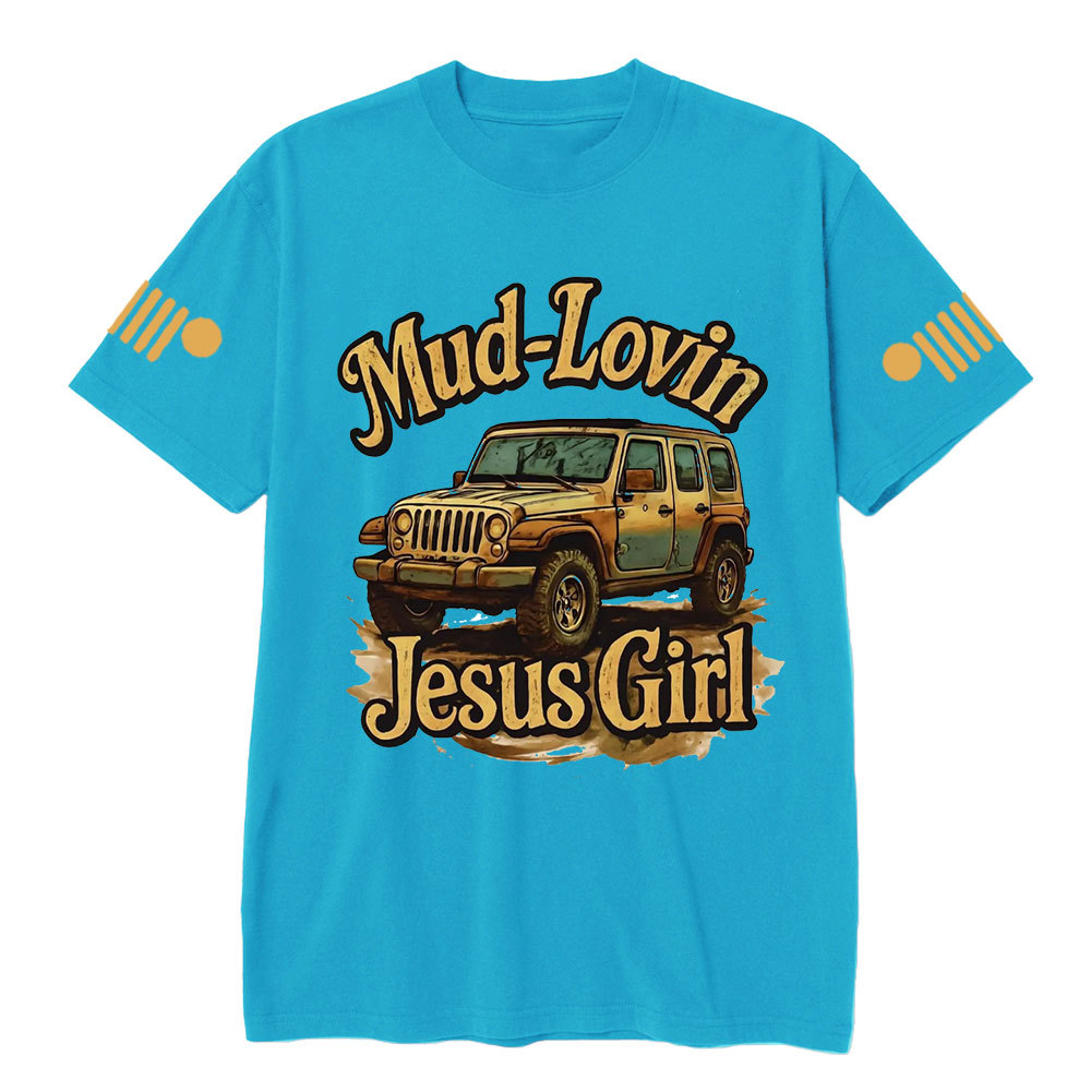 Mud Lovin Jesus Girl Jpin T-Shirt