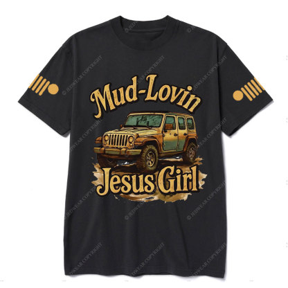 Mud Lovin Jesus Girl Jpin T-Shirt