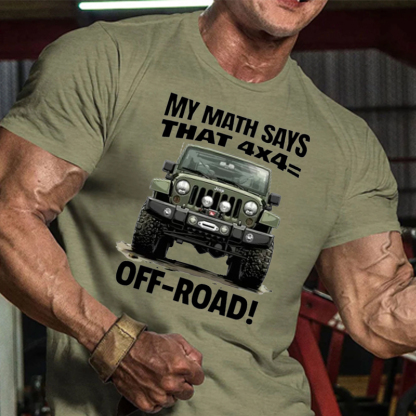 My Math Says That 4X4 = Off-road T-Shirt