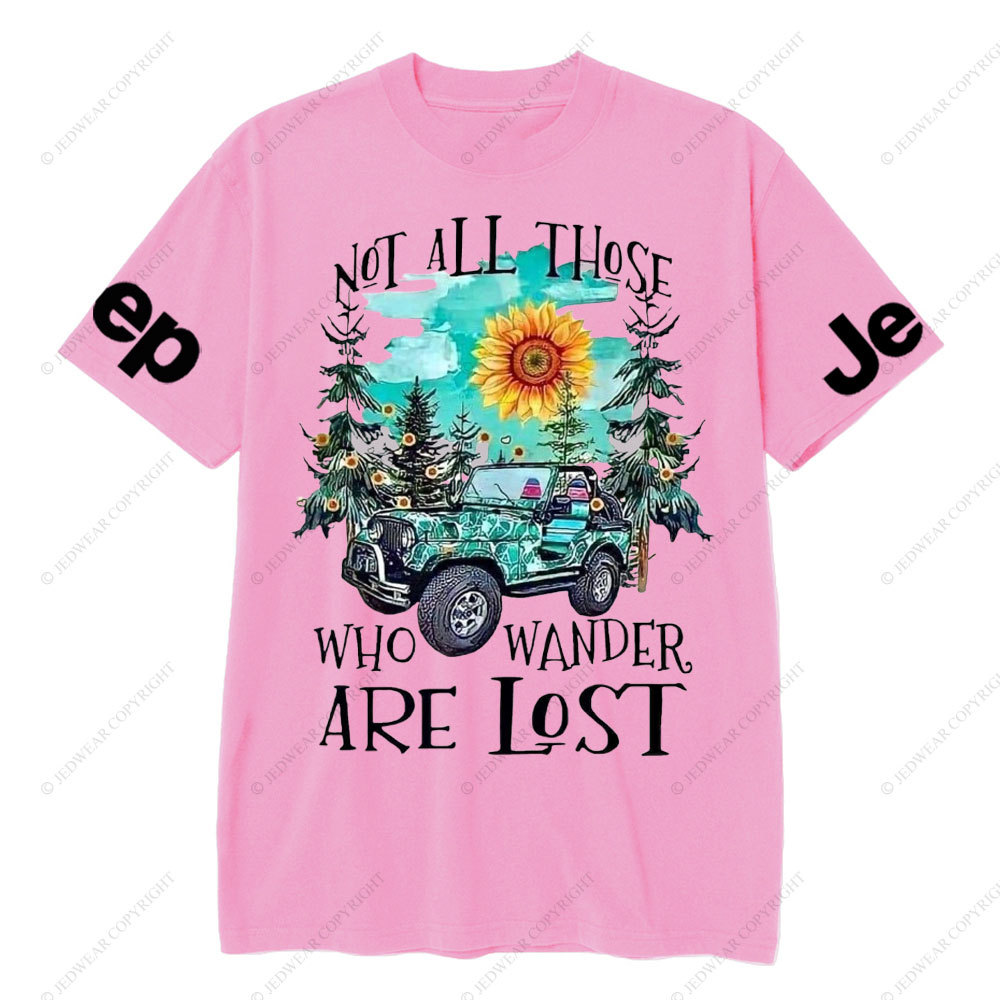 Not All Those Who Wander are Lost Jp Lover T-Shirt