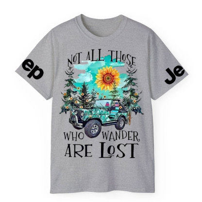 Not All Those Who Wander are Lost Jp Lover T-Shirt
