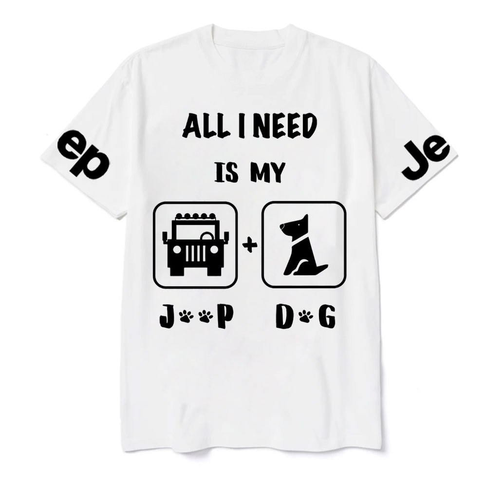 All I Need Is My Jp and My Dog T-Shirt