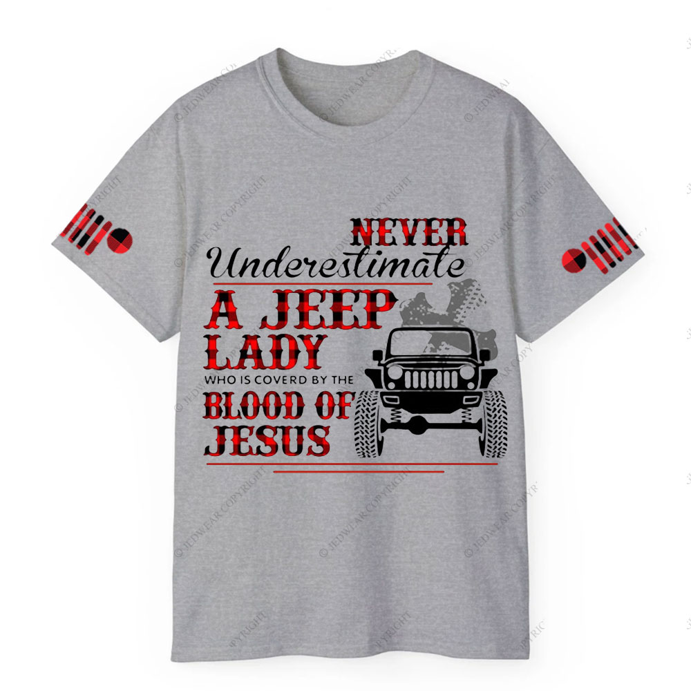 Never Underestimate A Jeep Lady Who Is Covered By The Blood Of Jesus T-Shirt