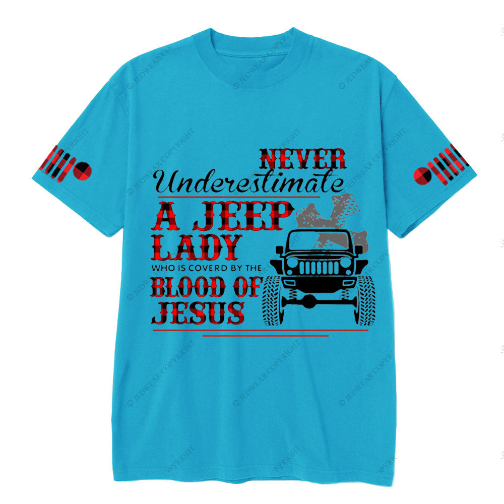 Never Underestimate A Jeep Lady Who Is Covered By The Blood Of Jesus T-Shirt