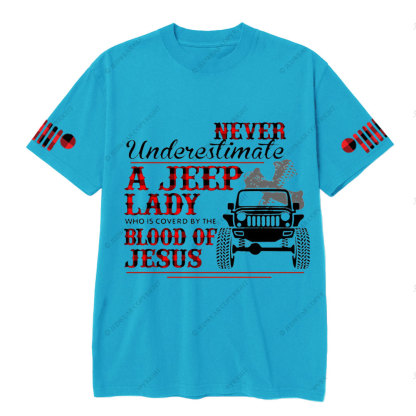 Never Underestimate A Jeep Lady Who Is Covered By The Blood Of Jesus T-Shirt