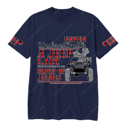 Never Underestimate A Jeep Lady Who Is Covered By The Blood Of Jesus T-Shirt