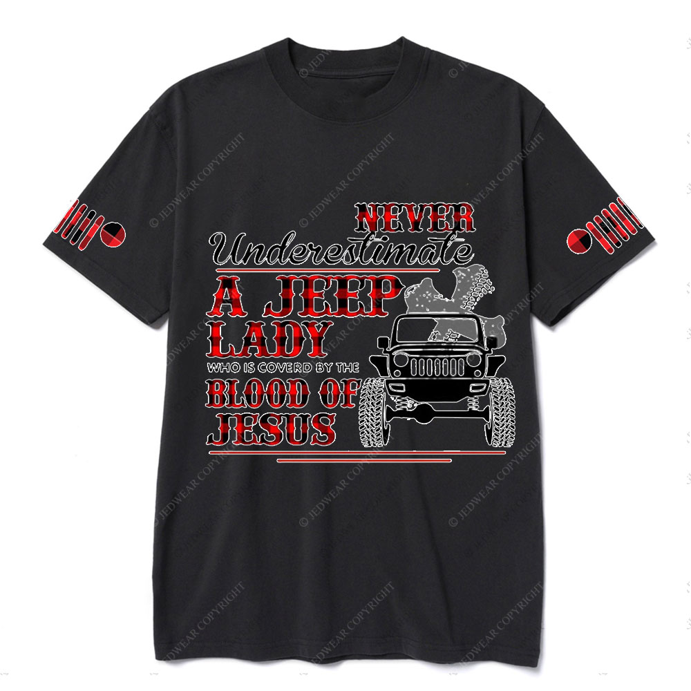 Never Underestimate A Jeep Lady Who Is Covered By The Blood Of Jesus T-Shirt