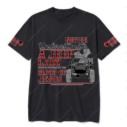 Never Underestimate A Jeep Lady Who Is Covered By The Blood Of Jesus T-Shirt