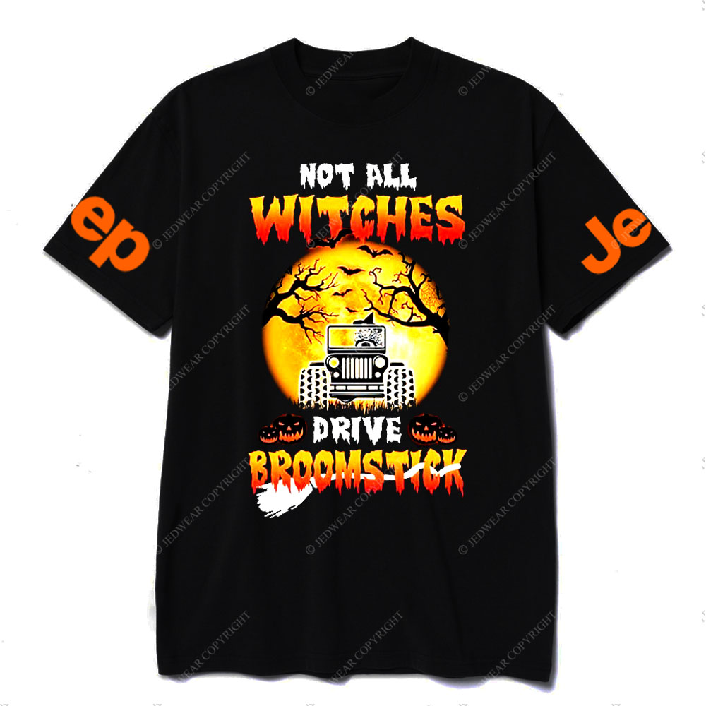 Not All Witches Drive Broomstick Jp Halloween T-shirt