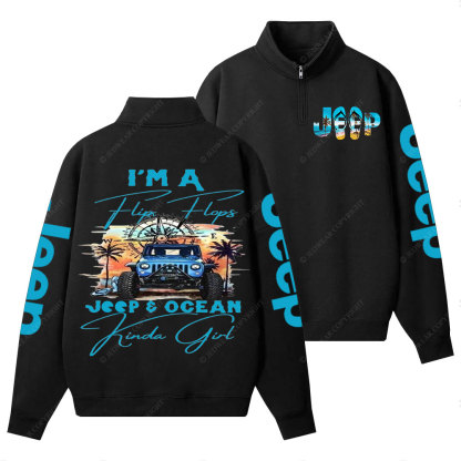 I'm a Flip Flops Jp and Ocean Kinda Girl Blue Half-Zip Jacket Sweatshirt