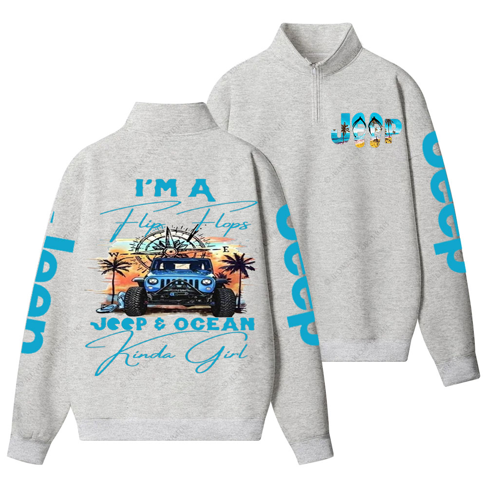 I'm a Flip Flops Jp and Ocean Kinda Girl Blue Half-Zip Jacket Sweatshirt