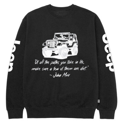 Dirt Path John Muir Quote Jp Funny Crew Neck Sweatshirt