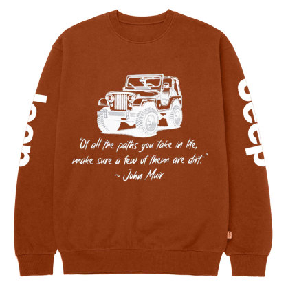 Dirt Path John Muir Quote Jp Funny Crew Neck Sweatshirt