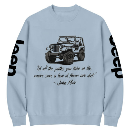 Dirt Path John Muir Quote Jp Funny Crew Neck Sweatshirt