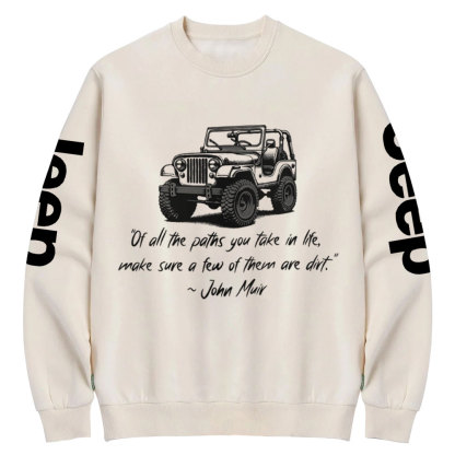 Dirt Path John Muir Quote Jp Funny Crew Neck Sweatshirt