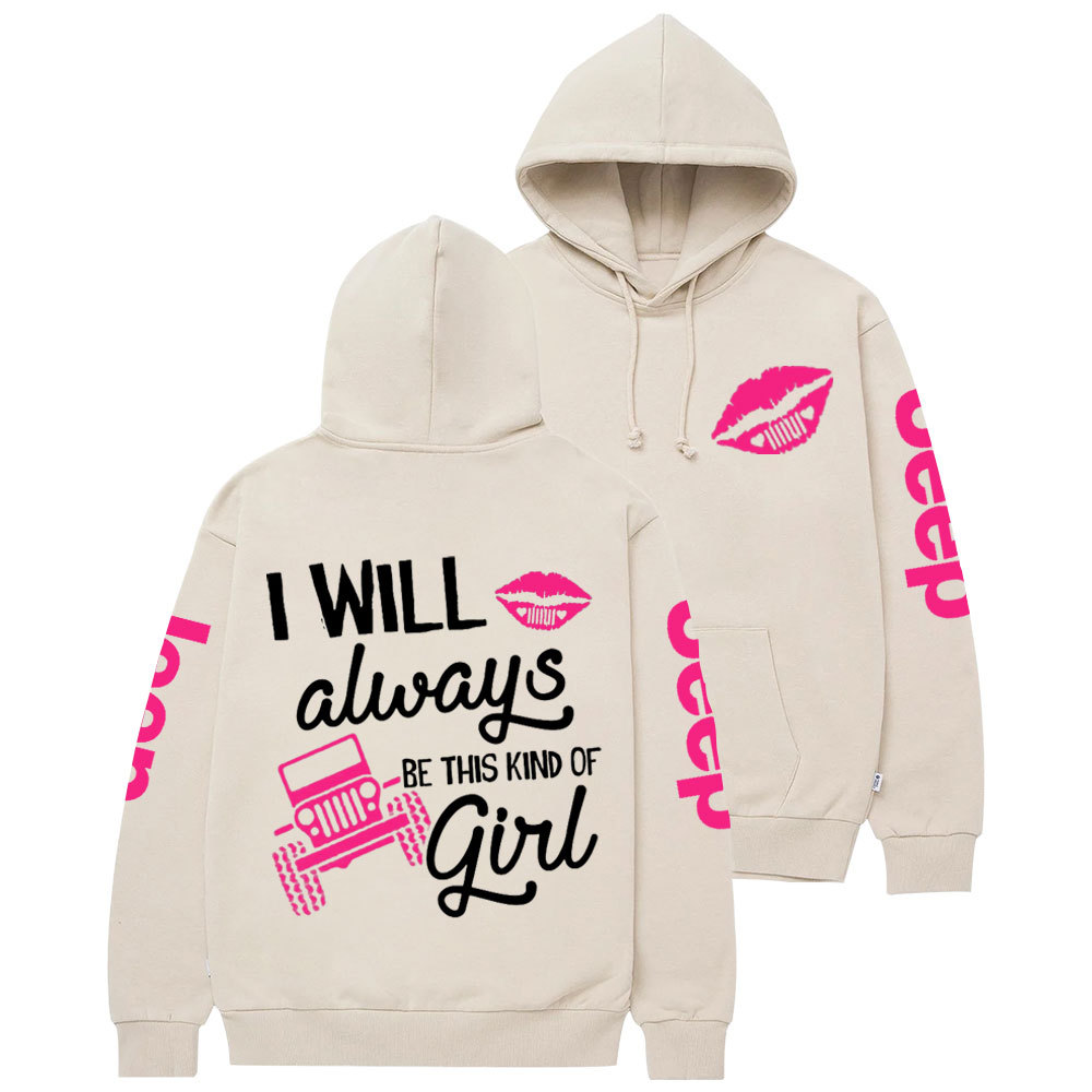 Hot Pink Lip I Will Always Be This Kind of Jp Casual Hoodie