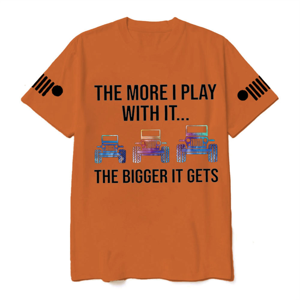 Jp The More I Play With It The Bigger It Gets Colorful Design T-Shirt