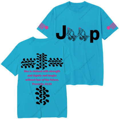 Jp Pray She Is Clothed With Strength Hot Pink Double Printed T-Shirt