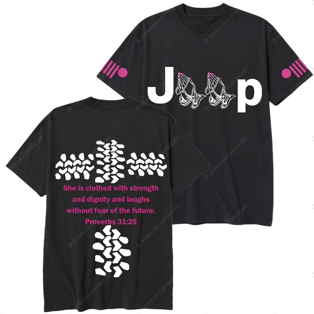 Jp Pray She Is Clothed With Strength Hot Pink Double Printed T-Shirt