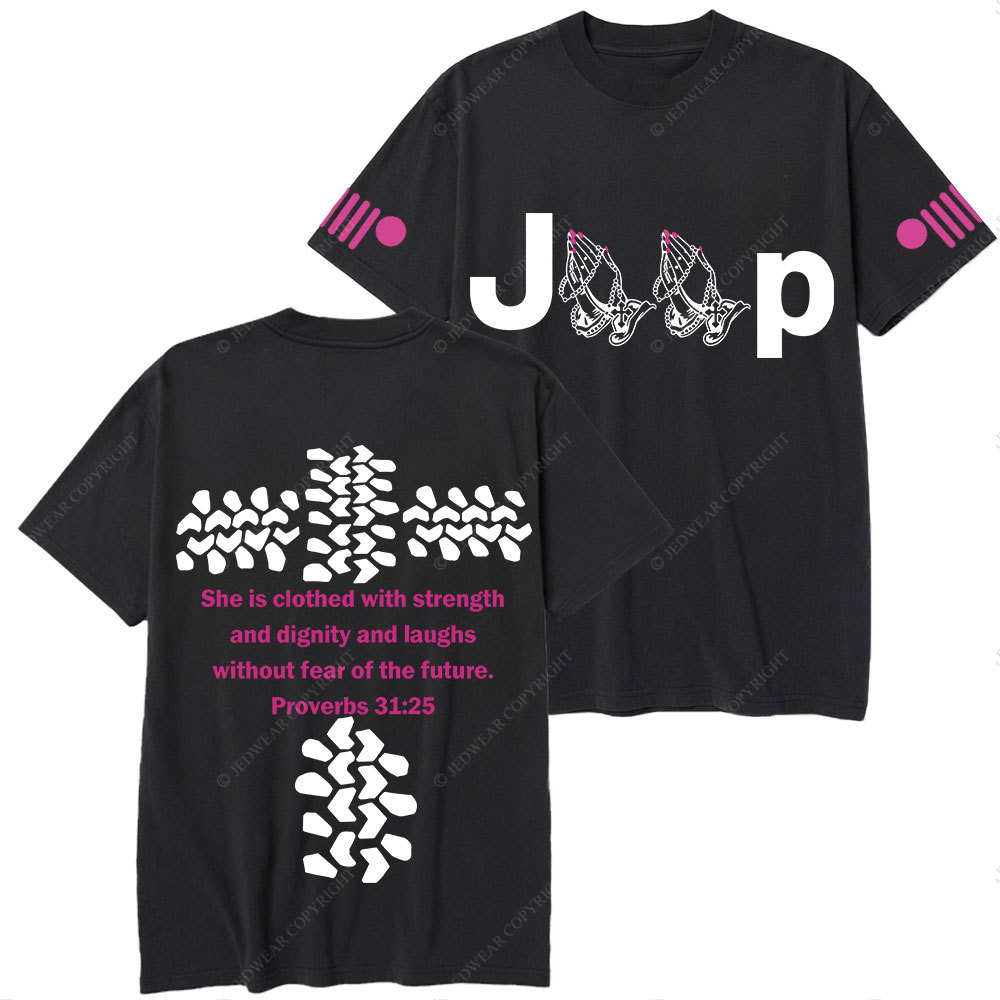 Jp Pray She Is Clothed With Strength Hot Pink Double Printed T-Shirt
