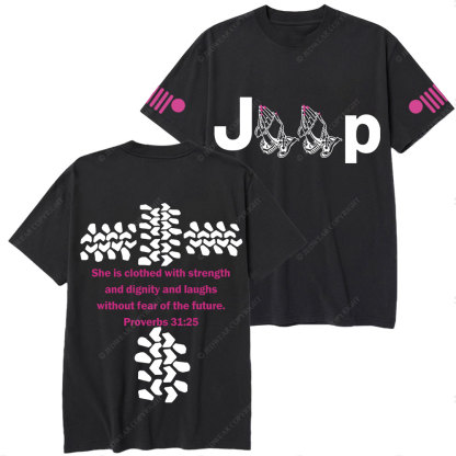 Jp Pray She Is Clothed With Strength Hot Pink Double Printed T-Shirt