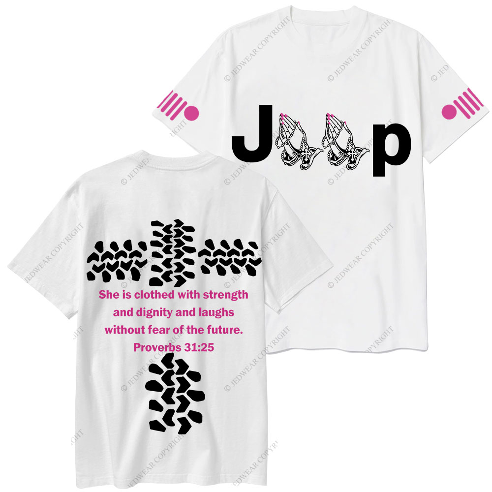 Jp Pray She Is Clothed With Strength Hot Pink Double Printed T-Shirt