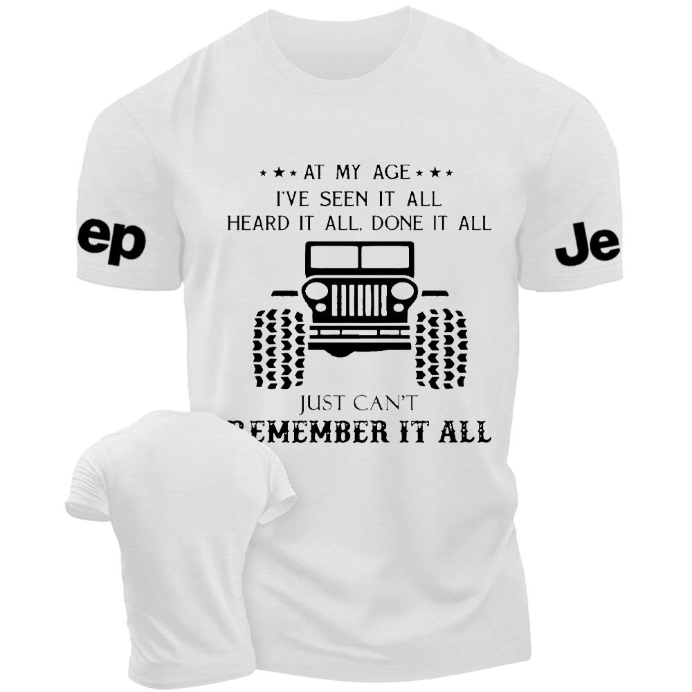 At My Age I Have Seen It All Heard It All Done It Jp T-Shirt