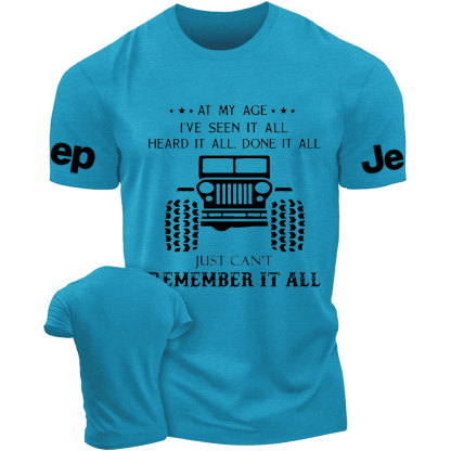 At My Age I Have Seen It All Heard It All Done It Jp T-Shirt