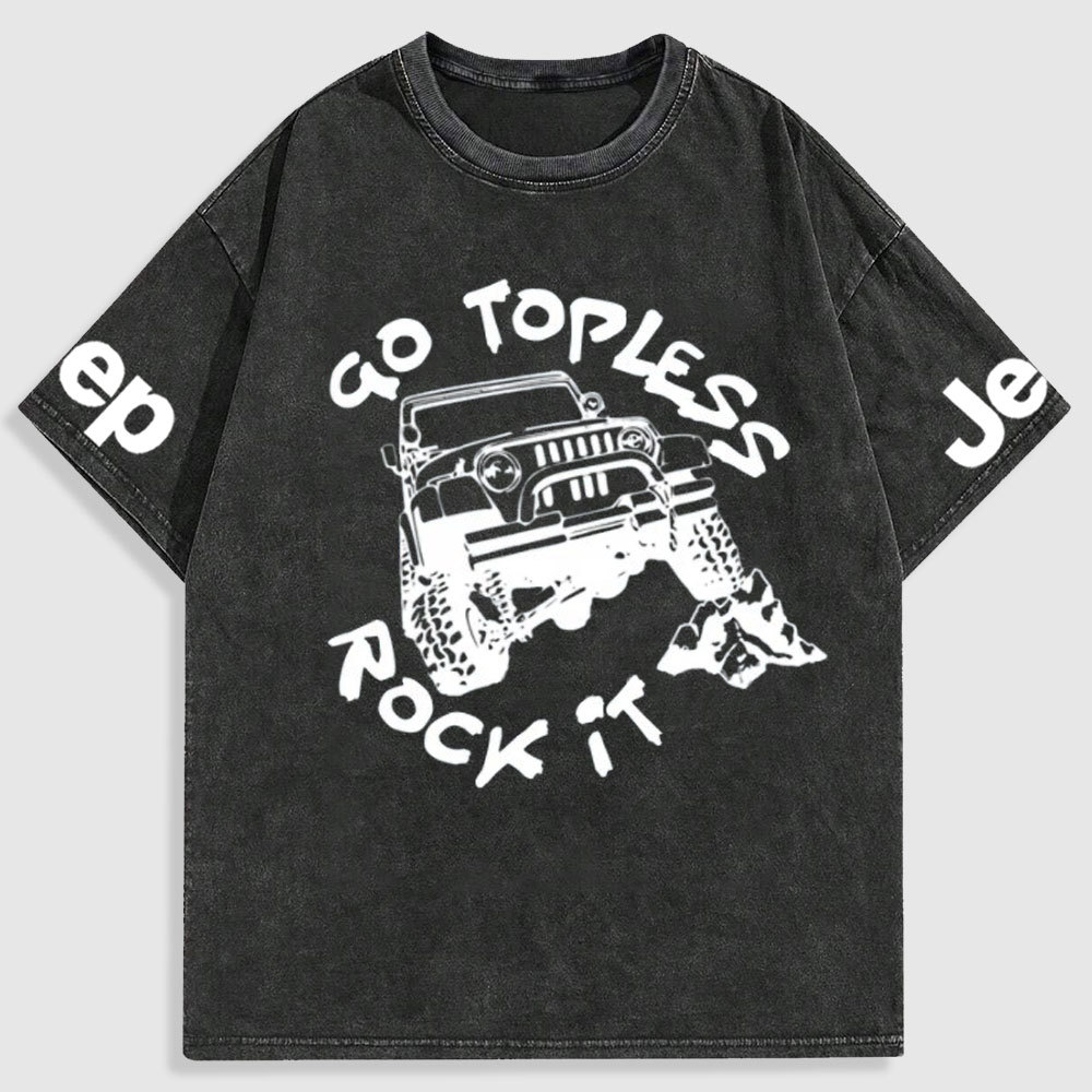 Go Topless, Rock it, Jp Washed T-Shirt