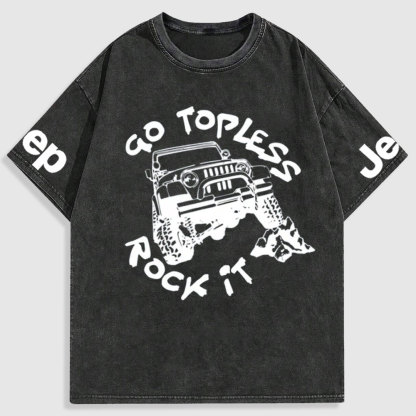 Go Topless, Rock it, Jp Washed T-Shirt