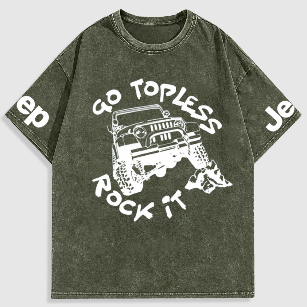 Go Topless, Rock it, Jp Washed T-Shirt